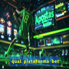 qual plataforma bet paga mais